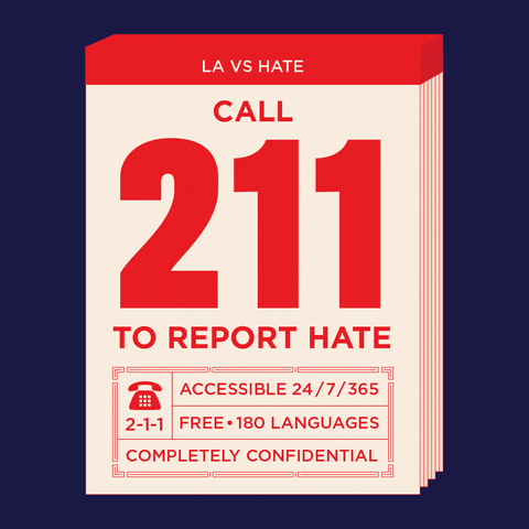 LA vs Hate Call 211 to Report